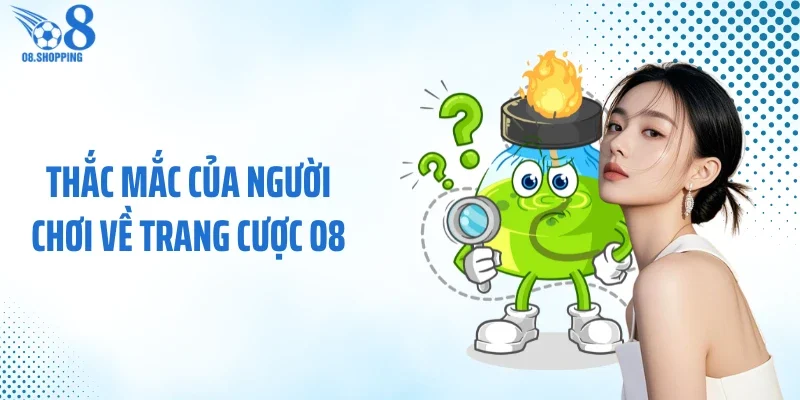 Thắc mắc của người chơi về trang cược O8